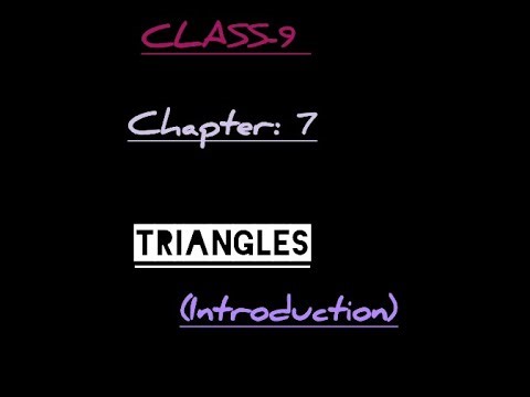 Triangles - Introduction Class 9 NCERT Ch. 7