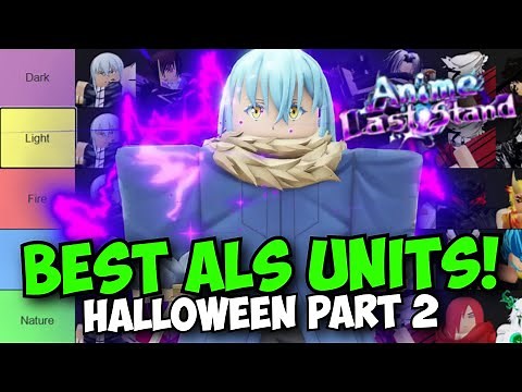 New Best Units in ALS! All Tier Lists (Halloween Part 2!) | Anime Last Stand