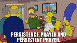 persistence, prayer and persistent prayer.