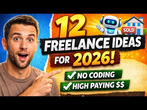 12 Freelancing Ideas for 2026 Low Competition + AI Does the Heavy Lifting