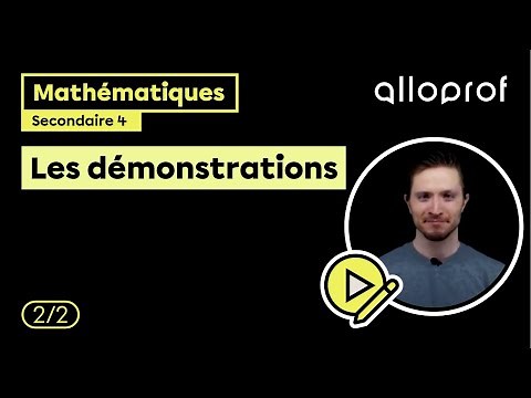 Les démonstrations (2/2) | Mathématiques | Alloprof