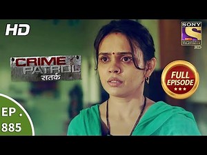 Crime Patrol - Ep 885 - Full Episode - 7th January, 2018