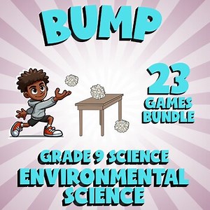 23 BUMP Science Games - Environmental Science - Grade 9 No Prep Review Activity