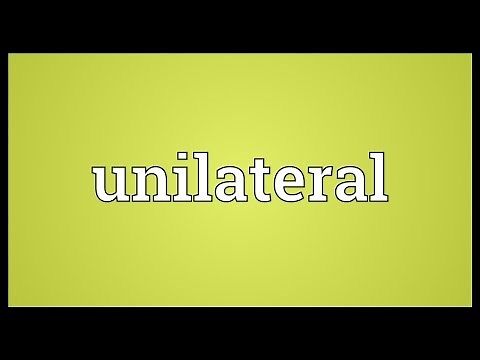 Unilateral Meaning