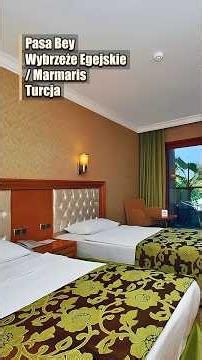 Pasa Bey w Marmaris, Turcja. Hotel z wyżywieniem All Inclusive