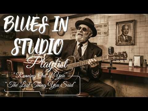 Best Blues Songs 2024 of All Time - “Running Out of You” - Blues Music Playlist