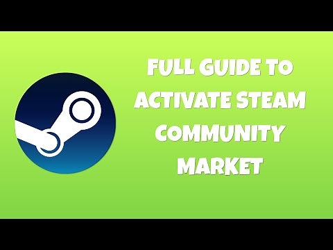 Full guide to activate steam community market in 2022