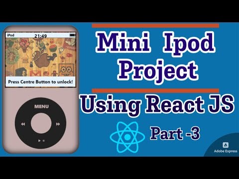 Mini iPod Project using React || Part-3 | Step by Step Easy Explanation