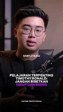 Pelajaran Terpenting Timothy Ronald: Jangan Ribetkan Hidup dan Bisnis
