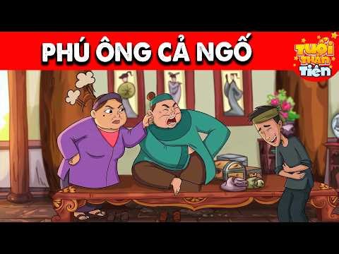Phim hoạt hình HAY NHẤT 2026 - PHÚ ÔNG CẢ NGỐ - Truyện Cổ Tích Việt Nam - Tuổi Thần Tiên