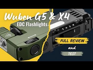 Wuben G5 vs Wuben X4 – Best EDC Flashlight in 2025? Full Review & Comparison
