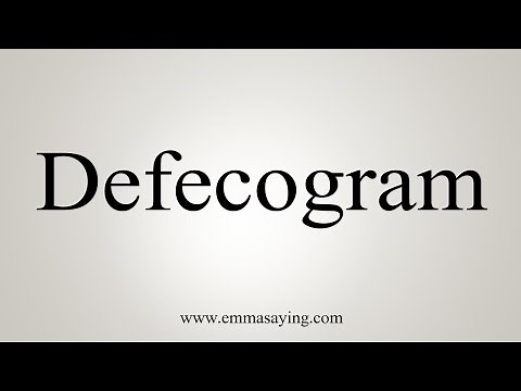 How To Say Defecogram