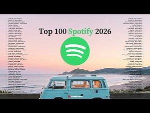 🎶Top 100 Trending Music Spotify 2026 || Positive Vibes and Chill Vibes English Songs -- Viral Tiktok