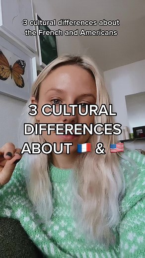 Cultural Differences: French vs American