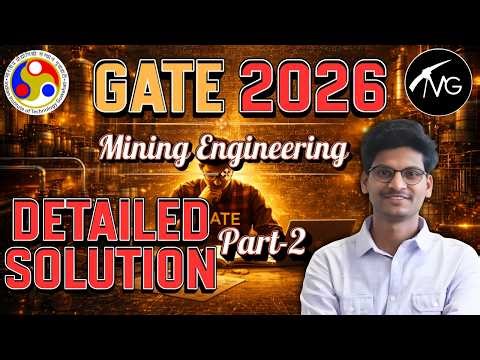 GATE 2026 Mining Engineering | Complete Detailed Solution | Part-2 | Mining Gyan