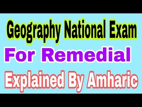 🔴Geography National Exam For Remedial Best Explained By Amharic Part 1