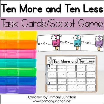 Ten More Ten Less 10 More 10 Less Scoot Game Task Cards Write the Room Math