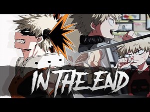 My Hero Academia -「AMV」- In The End