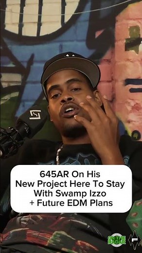 645AR On His New Here To Stay Project With Swamp Izzo + Future EDM Plans