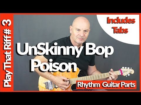 Unskinny Bop By Poison - Guitar Lesson Tutorial