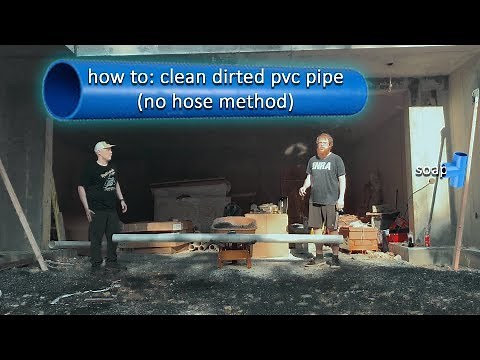 how to: clean dirted pvc pipe (no hose method)