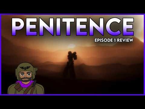 The Power of Faith | Penitence Ep. 1 Review