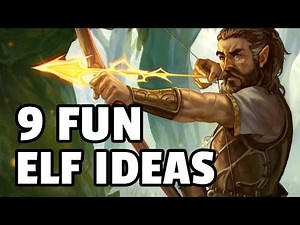 9 Fun Elf Worldbuilding Ideas (D&D5e)