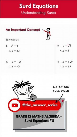 GR 12 ALGEBRA - Understanding Surd Equations (SHORT)