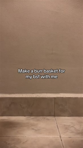 Make a burr basket for my bsf #chrismas #burr #burrbasket #fyp #gifts