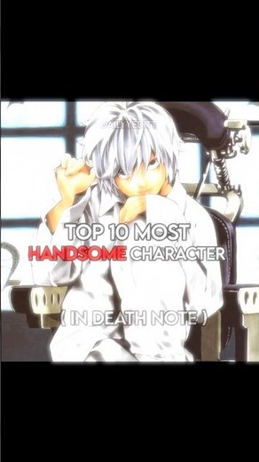 Top 10 Most handsome character in Death note #anime #animieeditz #animeamv