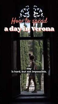How to spend a day in Verona (Part 1)