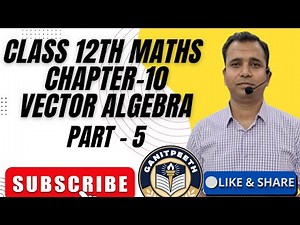 VECTOR ALGEBRA||CH-10||CL_12TH_MATHS||VECTOR (OR CROSS) PRODUCT OF TWO VECTORS||PART - 5