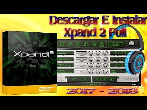Como Instalar Xpand2 full (RECOMENDADO)