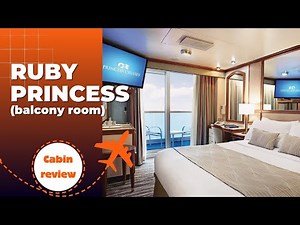 Cabin Review: Ruby Princess Balcony Cabin, 11 nights - 2025