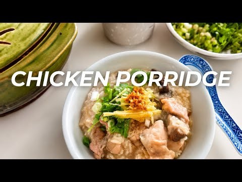 Creamy Chicken Porridge/Congee with Dried Oysters | Easy Chinese Comfort Food