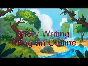 Story Writing using an Outline Video Lecture | English Grammar for Class 6