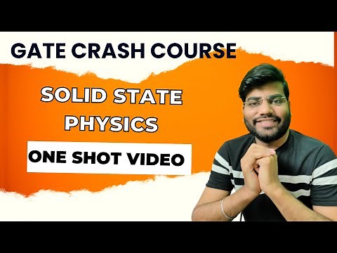 gate crash course physics| solid state physics| one shot video| physics tadka