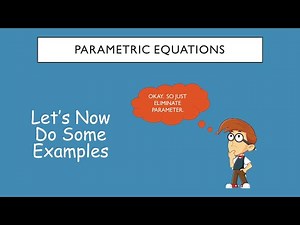 CONVERTING PARAMETRIC EQUATIONS TO CARTESIAN EQUATIONS