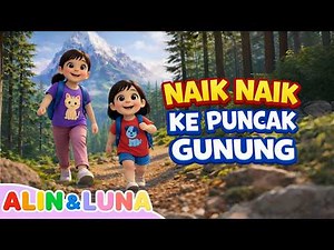 Naik Naik Ke Puncak Gunung | Lagu Anak-Anak | Lagu Anak Indonesia Populer