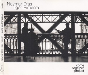 Neymar Dias, Igor Pimenta - Come Together Project