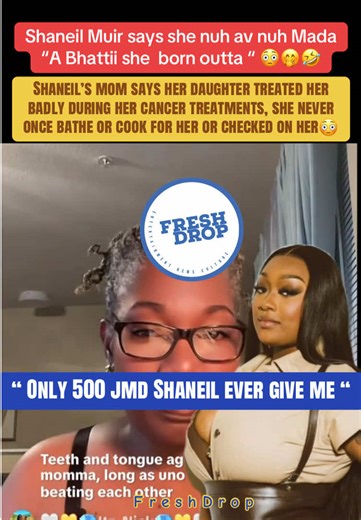 #shaneilmuir #mother explain the beef between her and her child . #shaneilmuirmusic #topgyal #jamaicantiktok🇯🇲viral @Fresh Drop @Fresh Drop @Fresh Drop