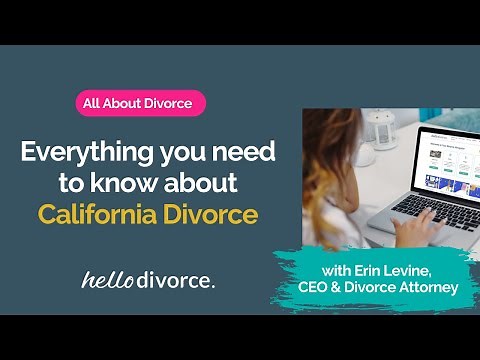 Everything You Need to Know about California Divorce | Timelines, Uncontested, w/ kids, Step by Step