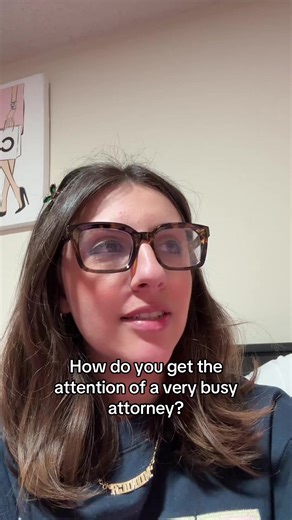 Getting Attention from a Busy Attorney Tips