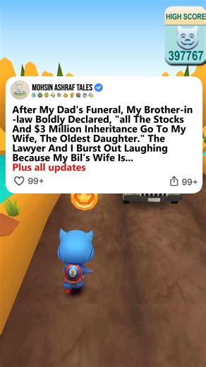 After My Dad's Funeral, My Brother-in-law Boldly Declared, "all The Stocks And $3 Million Inheritance Go To My Wife, The Oldest Daughter." The Lawyer And I Burst Out Laughing Because My Bil's Wife Is... Plus all updates | Mohsin Ashraf