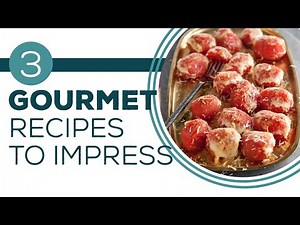 Full Episode Fridays: Cooking Class - 3 Gourmet Recipes to Impress