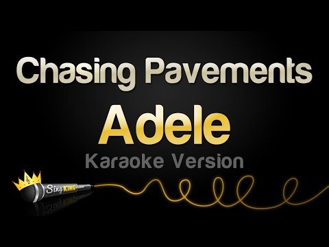 Adele - Chasing Pavements (Karaoke Version)