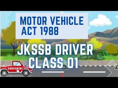 JKSSB Driver Class 01|Motor Vehicle Act 1988 In detail|In depth Concepts Explained #jkssb