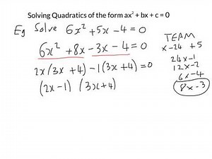 Solving quadratics of the ax2 +bx+c=0
