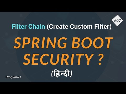 Spring Security - Understand Filter Chain | How To Create Custom Filter | #07