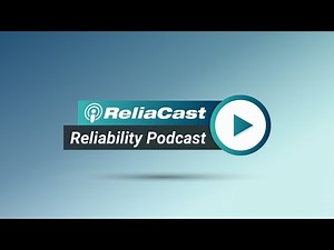 ReliaCast #1 - Can you Improve reliability with FMEA?